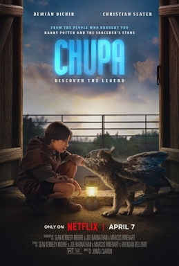 Cover of the new Netflix movie Chupa. Chupa retells the story of the legend El Chupacabra and turns it into a familiy-friendly version.
